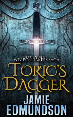 [The Weapon Takers Saga 01] • Toric's Dagger